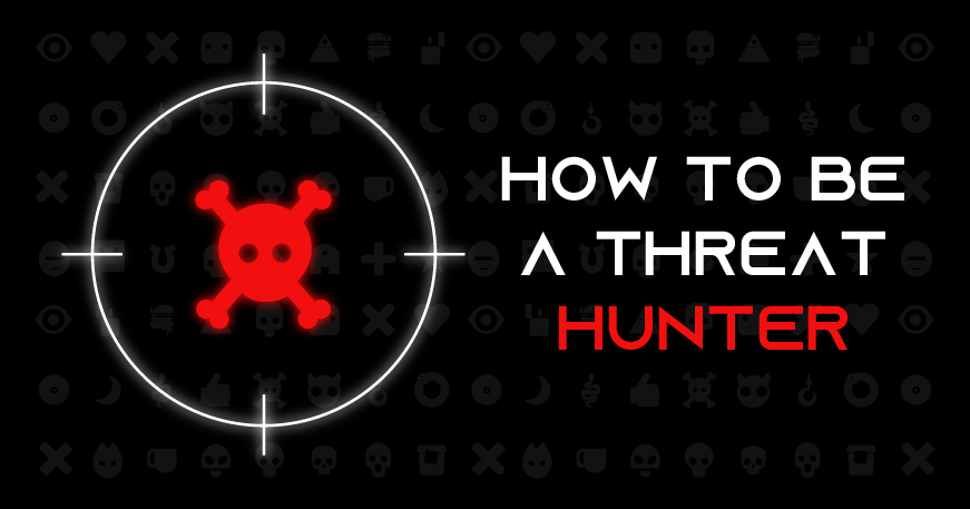 how to be a threat hunter