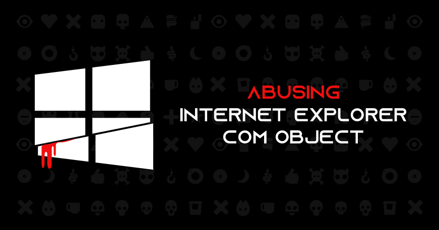 Abusing Internet Explorer COM Object